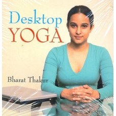 Desktop Yoga 01 Edition (Paperback)by Bharat Thakur 